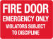 Fire Door Emergency use only