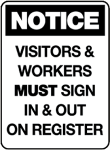 Visitors & workers must sign in & out on register
