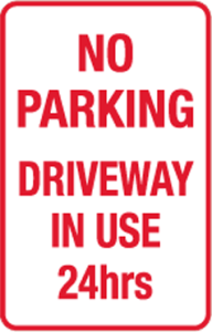 No Parking Driveway in use 24 hours