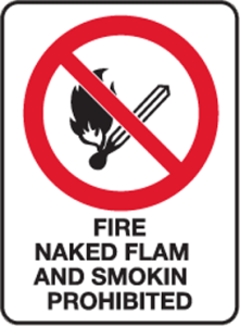 Fire Naked flame and Smoking prohibitied
