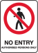No Entry Authorised persons only