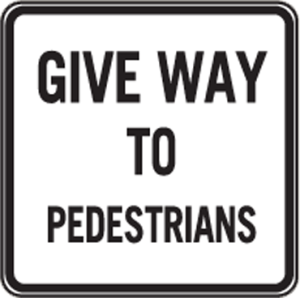 Give Way to Pedestrians