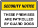 Premises are patrolled by guard dogs