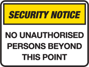 No unauthorised persons beyond this point