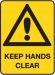 Keep Hands clear